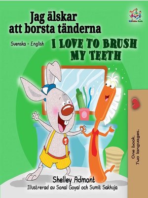 cover image of I Love to Brush My Teeth (Swedish English Bilingual Book)